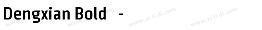 Dengxian Bold 粗体字体转换
